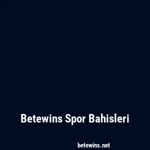 Betewins Spor Bahisleri